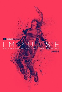 IMPULSE - Season 1 Key Art | ©2018 YouTube Red