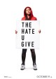 THE HATE YOU GIVE movie poster | ©2018 20th Century Fox