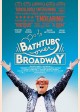 BATHTUBE OVER BROADWAY | © 2018 Focus World