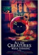 ALL THE CREATURES WERE STIRRING | © 2018 ELJ Entertainment