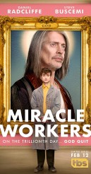 MIRACLE WORKERS - Season 1 | ©2019 TBS