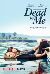 DEAD TO ME - Season 1 - Key Art | ©2019 Netflix