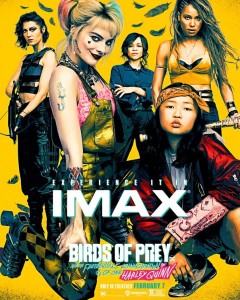 BIRDS OF PREY IMAX movie poster | ©2020 Warner Bros.
