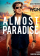 ALMOST PARADISE - Season 1 Key Art | ©2020 Electric Entertainment/WGN America