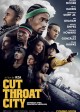 CUT THROAT CITY movie poster | ©2020 Well Go USA Entertainment