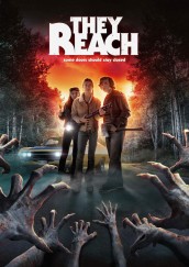 THEY REACH movie poster | ©2020 Uncork’d Entertainment