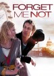 FORGET ME NOT movie poster | ©2020 Trinity Creative Partnership