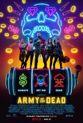 ARMY OF THE DEAD movie poster | ©2021 Netflix