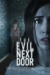 THE EVIL NEXT DOOR movie poster | ©2021 Magnet Releasing