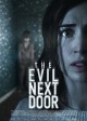 THE EVIL NEXT DOOR movie poster | ©2021 Magnet Releasing
