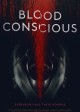 BLOOD CONSCIOUS movie poster | ©2021 Dark Sky Films