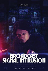 BROADCAST SIGNAL INTRUSION movie poster | ©2021 Dark Sky Films