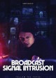 BROADCAST SIGNAL INTRUSION movie poster | ©2021 Dark Sky Films