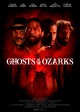 GHOSTS OF THE OZARKS movie poster |©2022 XYZ Films Releasing