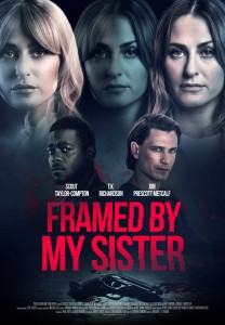 FRAMED BY MY SISTER Movie Poster | ©2022 Reel One Entertainment