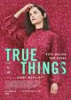 TRUE THINGS Movie Poster | ©2022 Samuel Goldwyn Films