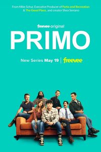 PRIMO - Season 1 Key Art | ©2023 Freevee