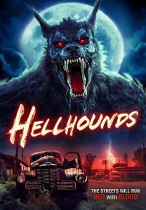 HELLHOUNDS movie poster | ©2024 Uncork’d Entertainment