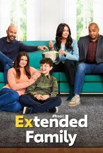 EXTENDED FAMILY - Season 1 Key Art | Abigail Spencer at the NBCUniversal Press Tour 2024 for EXTENDED FAMILY - Season 1 | ©2024 NBCUniversal
