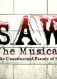 SAW: THE MUSICAL Key Art | ©2024 Saw the Musical parody LLC