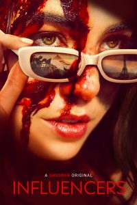 INFLUENCERS movie poster | ©2025 Shudder