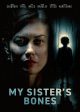 MY SISTER'S BONES movie poster | ©2026 Quiver Distribution