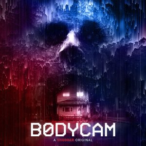 BODYCAM movie poster | ©2026 Shudder