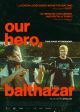 OUR HERO, BALTHAZAR movie poster | ©2026 Picturehouse