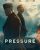 PRESSURE movie poster | ©2026 Focus Features