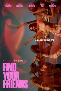 FIND YOUR FRIENDS movie poster | ©2026 IFC/Shudder